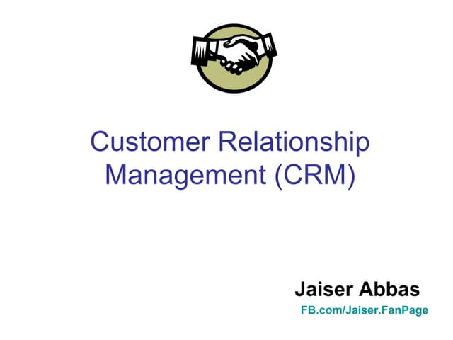 Customer Relationship Management (CRM)