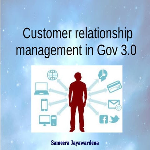 Customer relationship management in e gov 3.0 v1'
