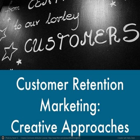 Customer Retention Marketing: Creative Approaches