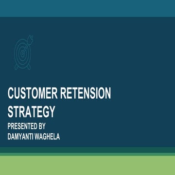 Customer retention strategy