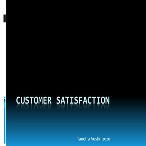 Customer Satisfaction
