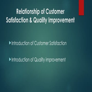 brief note of customer satisfaction and quality improvement | PPTX