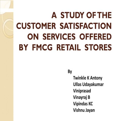 Customer satisfaction on retailers' services