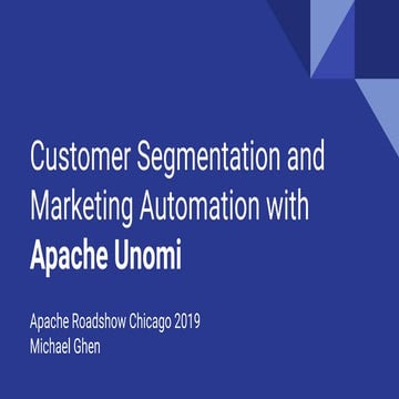 Customer segmentation and marketing automation with Apache Unomi