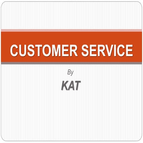Customer service
