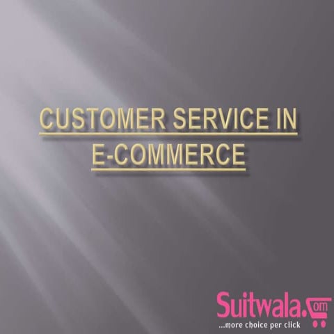 Suitwala Customer Service in E-Commerce
