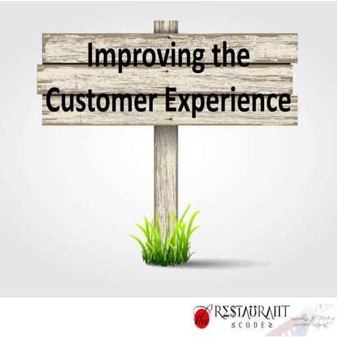 Want to improve the Customer Experience in your restaurant, hospitality or re...