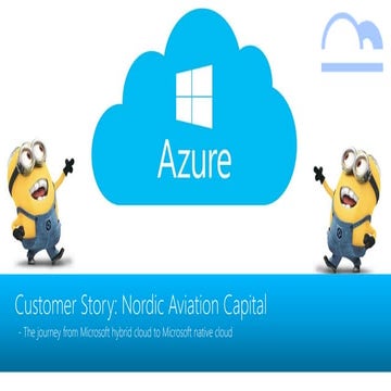 Customer story - NAC - The journey from Microsoft hybrid cloud to Microsoft native cloud