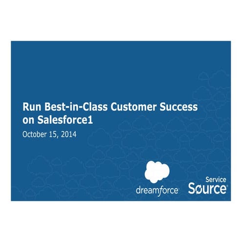 Customer success on salesforce platform dreamforce 2014