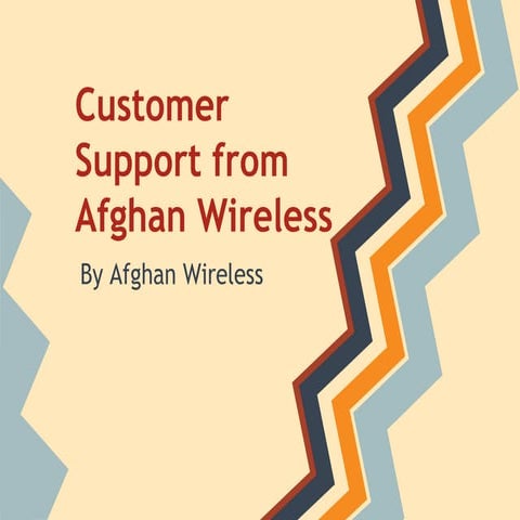 Customer Support from Afghan Wireless | PPTX