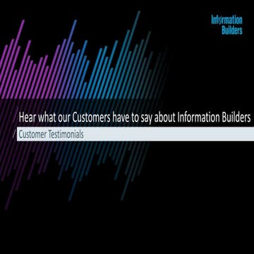 What Customers Are Saying About Information Builders