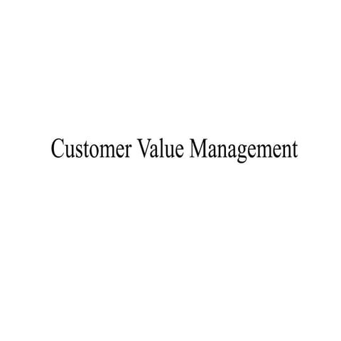 Customer value management