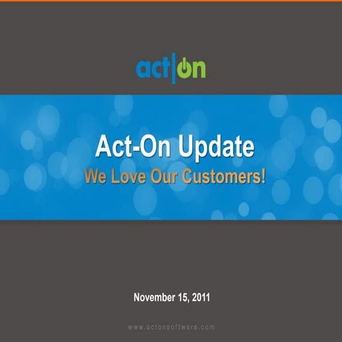 Act-On Update - We Love Our Customers!