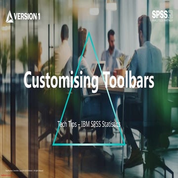 Customising Toolbars in IBM SPSS Statistics.pptx