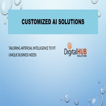 Customized AI Solutions for Smarter Business Growth | PPTX