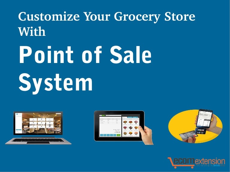 Customize your grocery store with point of sale system