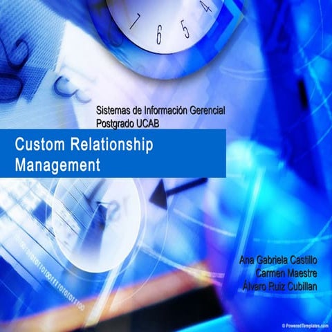 Custom relationship management