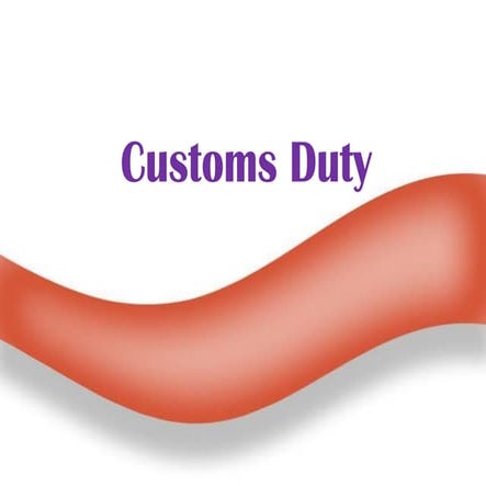 Customs Duty notes