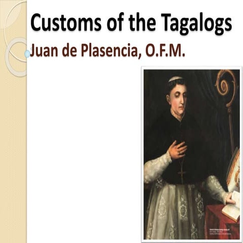 Customs of the Tagalogs by Plasencia (English version) (1).pptx