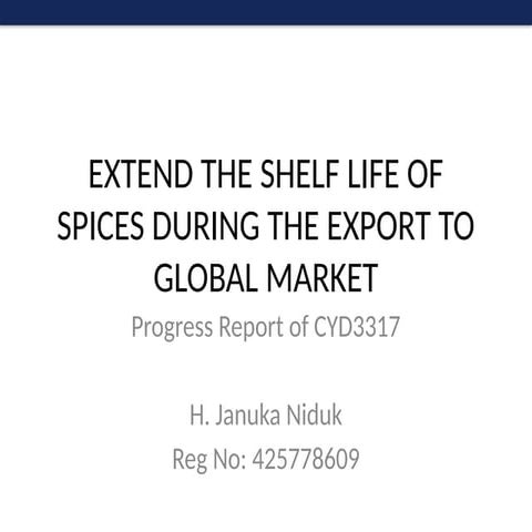 Extending Shelf Life of Sri Lankan Spices for Global Export Markets | PPTX