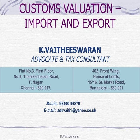 Customs Valuation PPT - Mr Vaitheeswaran