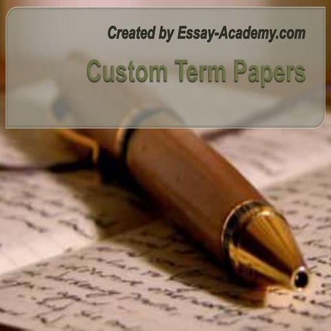 Custom term papers