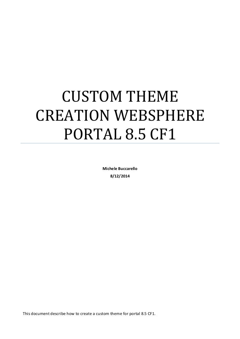 custom theme creation websphere portal 8.5 custom theme creation websphere portal 8.5, Presentation templates