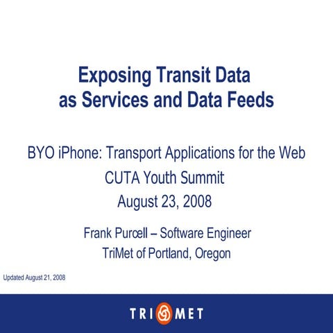 TriMet GTFS and WebServices 8-23-2008