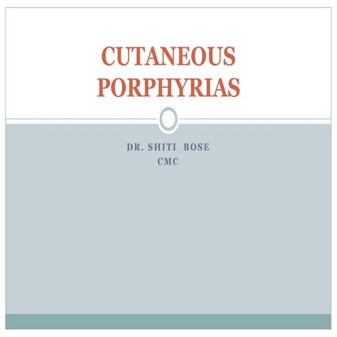 Cutaneous porphyrias