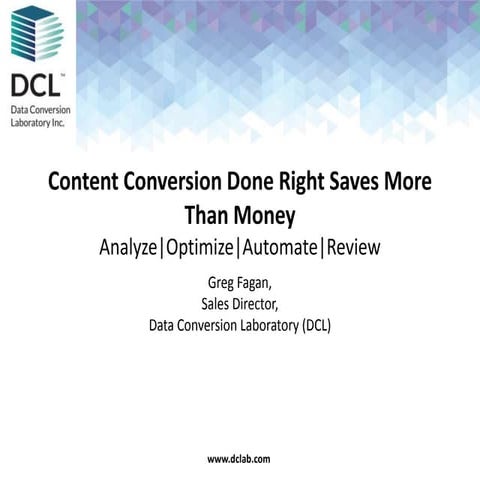 Content Conversion Done Right Saves More Than Money