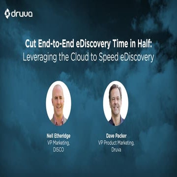 Cut End-to-End eDiscovery Time in Half: Leveraging the Cloud