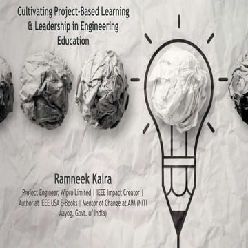 Cultivating Project-Based Learning & Leadership in Engineering Education