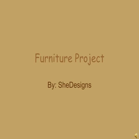 Furniture Project