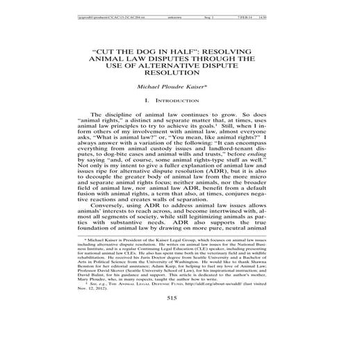 Cut the Dog in Half--Resolving Animal Law Disputes Through the Use of Alternative Dispute Resolution, 15 Cardozo J. Conflict Resol., 515 (2014) 
