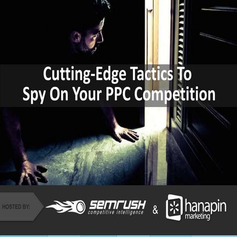 Cutting-Edge Tactics To Spy On Your Competition