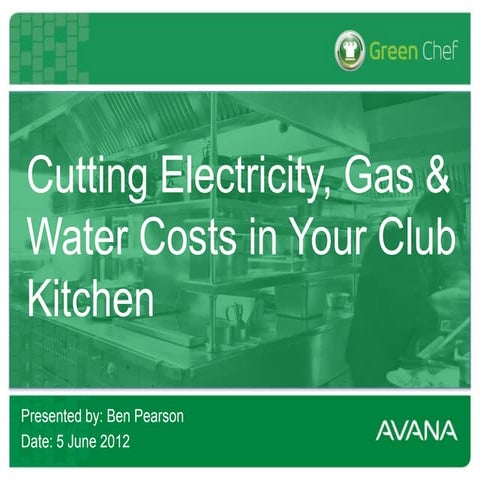 Cutting gas, electricity & water costs in your club kitchen