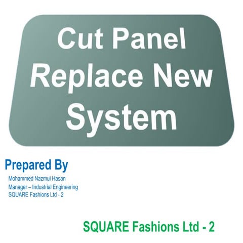 Garments Cut Panel Replace System Presentation