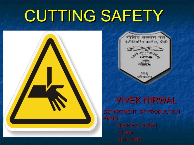 Cutting safety ppt vivek nirwal