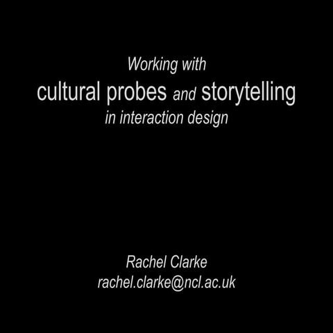 Probes & Storytelling