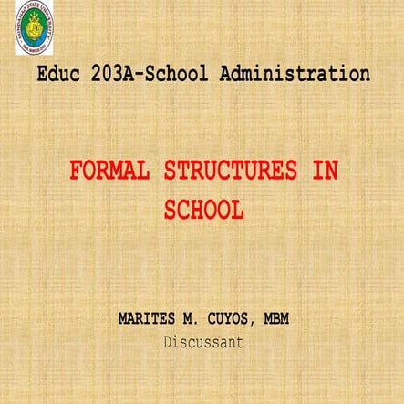 Cuyos, Marites-Formal-Structure-in-School.pptx