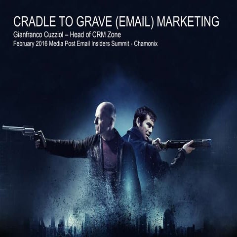 Cradle to Grave Email Marketing