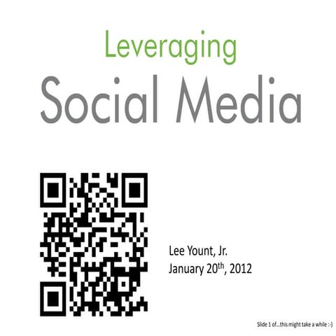 Leveraging Social Media - 01/20/2012