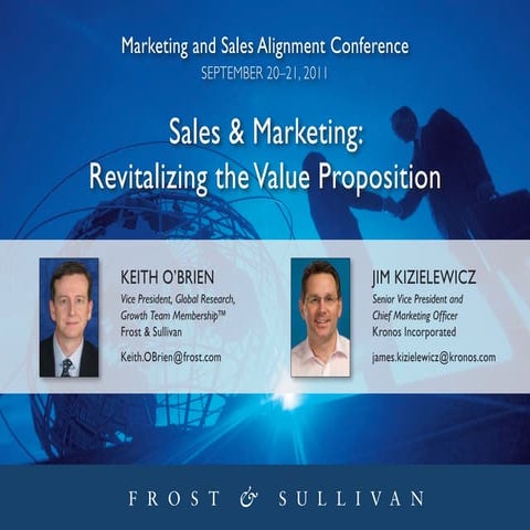 Sales & Marketing Revitalizing the Value Proposition, Keith O'Brien, Frost & ...