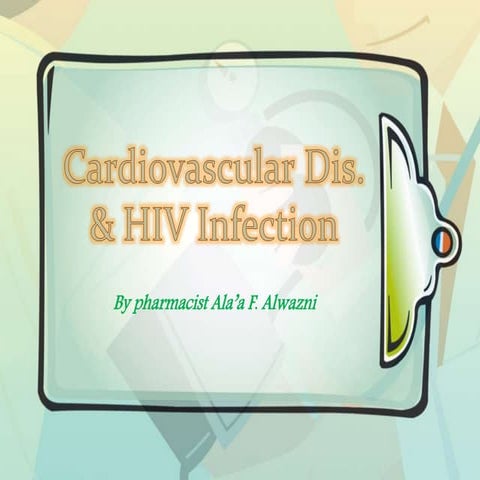 Cardiovascular dis. and HIV inf.