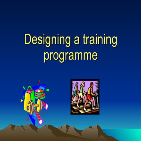 Designing a training programme