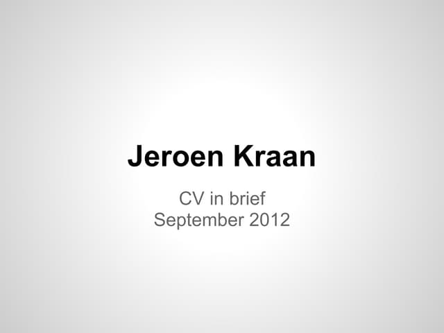 Jeroen Kraan - CV in brief