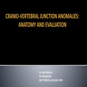 Cranio vertebral  junction anomalies