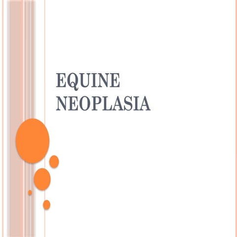 Equine Neoplasia - Veterinary Medicine 2016