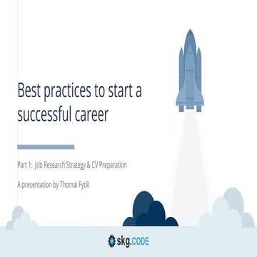 Best practices to start a successful career (Part 1)