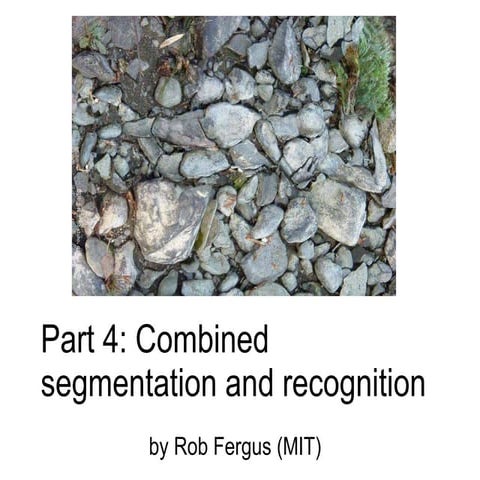Cvpr2007 object category recognition   p4 - combined segmentation and recogni...